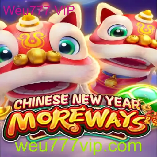 CHINESENEWYEARMOREWAYS: Mais Diversão com Weu777 VIP
