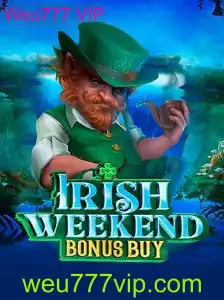Descubra o Jogo IrishWeekendBonusBuy e a Exclusividade Weu777 VIP