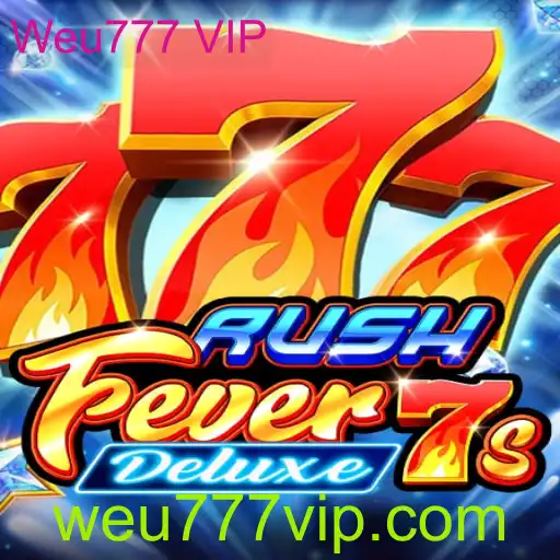 RushFever7sDeluxe e Weu777 VIP: Uma Nova Era de Entretenimento no Mundo dos Jogos